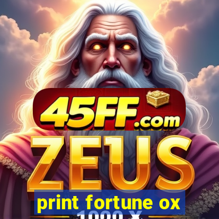 print fortune ox